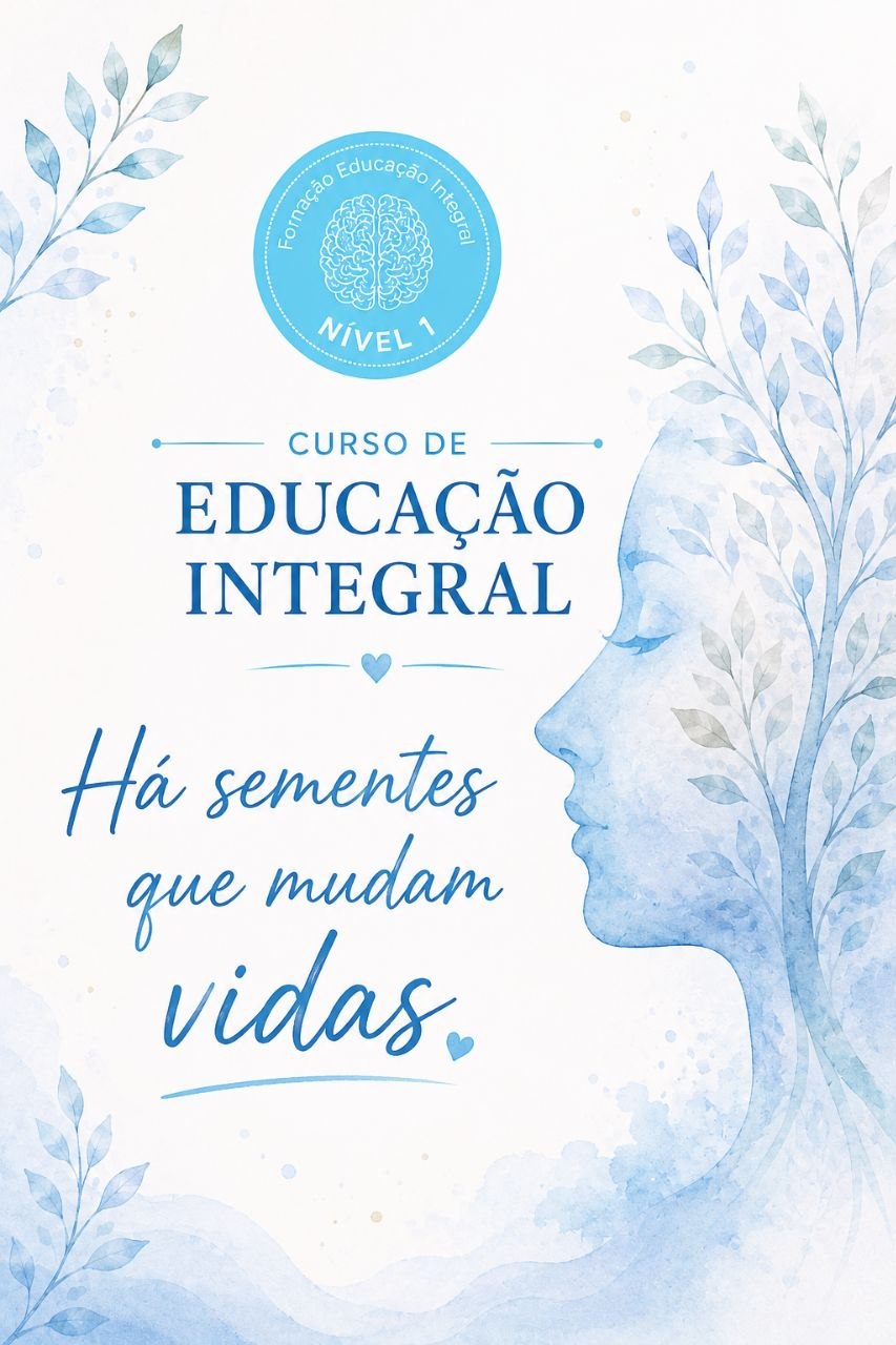 Curso de Educação Integral, Há sementes que mudam vidas